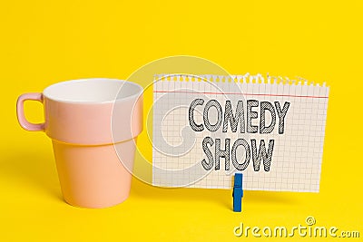 Writing note showing Comedy Show. Business photo showcasing Funny program Humorous Amusing medium of Entertainment Cup Stock Photo