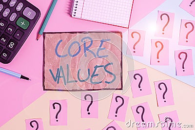 Writing note showing Core Values. Business photo showcasing the fundamental beliefs or principle of a demonstrating or Stock Photo