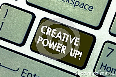 Writing note showing Creative Power Up. Business photo showcasing characterized by originality thought or inventiveness Stock Photo