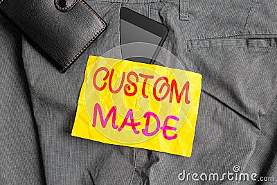 Writing note showing Custom Made. Business photo showcasing something is done to order for particular customer Stock Photo