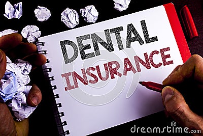 Writing note showing Dental Insurance. Business photo showcasing Dentist healthcare provision coverage plans claims benefit writt Stock Photo