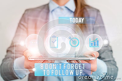 Writing note showing 8 Don T Forget To Follow Up. Business photo showcasing asking someone to keep connection with Stock Photo