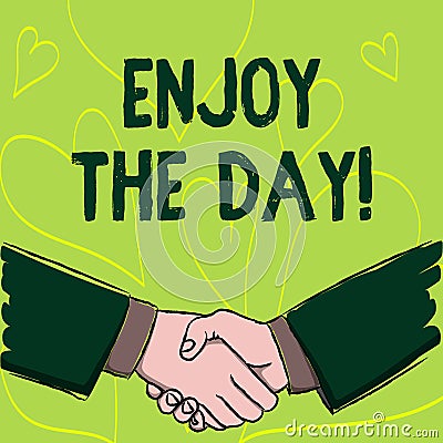 Writing note showing Enjoy The Day. Business photo showcasing Enjoyment Happy Lifestyle Relaxing Time. Stock Photo