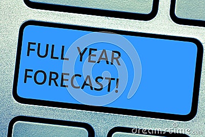 Writing note showing Full Year Forecast. Business photo showcasing estimate of current financial perforanalysisce Stock Photo