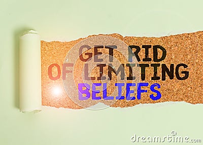 Writing note showing Get Rid Of Limiting Beliefs. Business photo showcasing remove negative beliefs and think positively Stock Photo