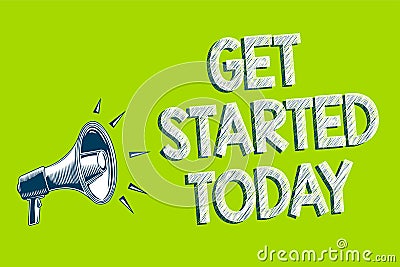 Writing note showing Get Started Today. Business photo showcasing lets do it Dont hesitate Now or never Get going No delay Artwork Stock Photo