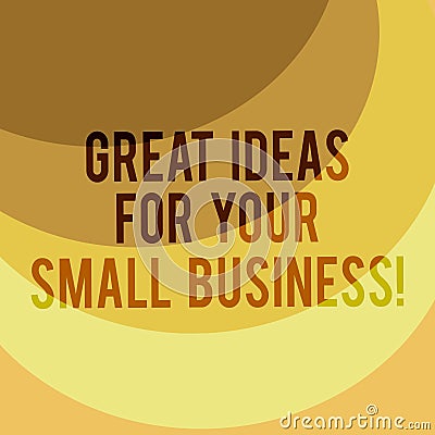 Writing note showing Great Ideas For Your Small Business. Business photo showcasing Good innovative solutions to start Layered Arc Stock Photo