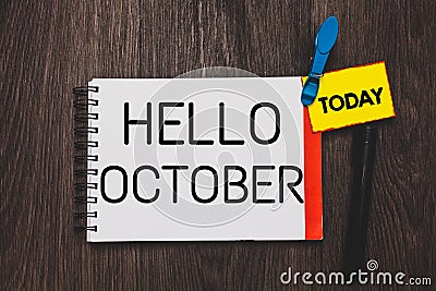 Writing note showing Hello October. Business photo showcasing Last Quarter Tenth Month 30days Season Greeting Open Stock Photo