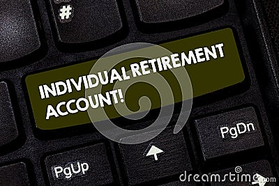 Writing note showing Individual Retirement Account. Business photo showcasing Invest and earmark funds for retirement Stock Photo