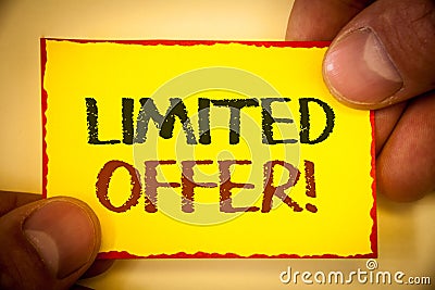 Writing note showing Limited Offer Motivational Call. Business photo showcasing Short time special clearance Price Reduction Text Stock Photo