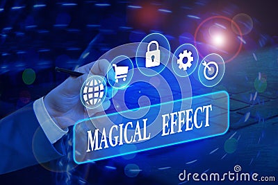 Writing note showing Magical Effect. Business photo showcasing produced by or as if by magic a magical transformation words Stock Photo