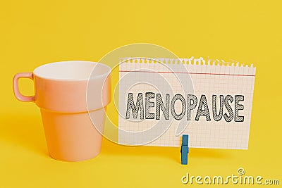 Writing note showing Menopause. Business photo showcasing Period of peranalysisent cessation or end of menstruation Stock Photo