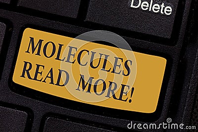 Writing note showing Molecules Read More. Business photo showcasing smallest amount of chemical Atom particle mite Stock Photo