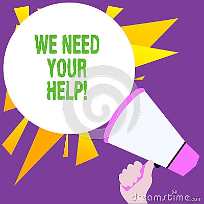 Writing note showing We Need Your Help. Business photo showcasing asking someone to stand with you against difficulty. Stock Photo