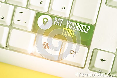 Writing note showing Pay Yourself First. Business photo showcasing Saving for future Setting aside a Portion of your Stock Photo