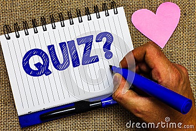 Writing note showing Quiz Question. Business photo showcasing Short Tests Evaluation Examination to quantify your knowledge Notepa Stock Photo