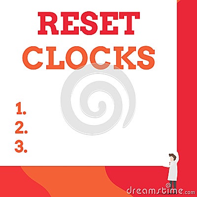 Writing note showing Reset Clocks. Business photo showcasing To revisit return to or recreate a time or era from the past One man Stock Photo