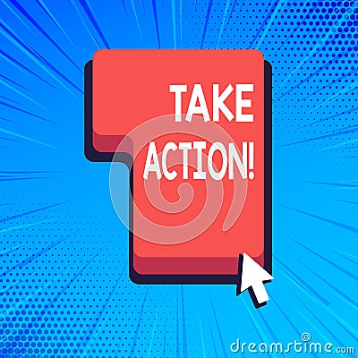 Writing note showing Take Action. Business photo showcasing do something official or concerted to achieve aim with Stock Photo
