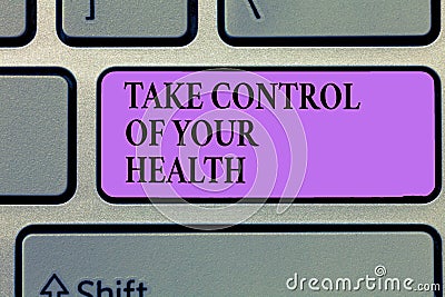 Writing note showing Take Control Of Your Health. Business photo showcasing Balance Life integrate Wellness and Fitness Stock Photo