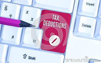 Writing note showing Tax Deductions. Business photo showcasing an amount or cost that subtracted from someone s is Stock Photo