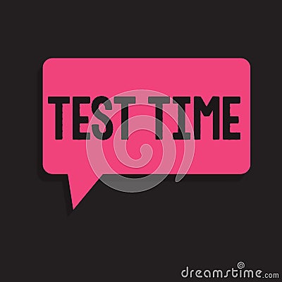 Writing note showing Test Time. Business photo showcasing Moment to take an examination Grade knowledge lesson learned Stock Photo