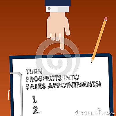 Writing note showing Turn Prospects Into Sales Appointments. Business photo showcasing Converting leads in customers Hu analysis Stock Photo