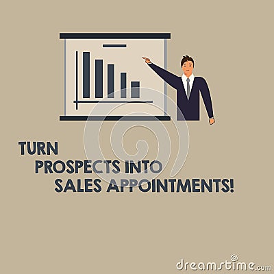 Writing note showing Turn Prospects Into Sales Appointments. Business photo showcasing Converting leads in customers Man Stock Photo