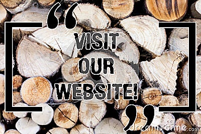 Writing note showing Visit Our Website. Business photo showcasing go through site url in internet browser to see content Stock Photo