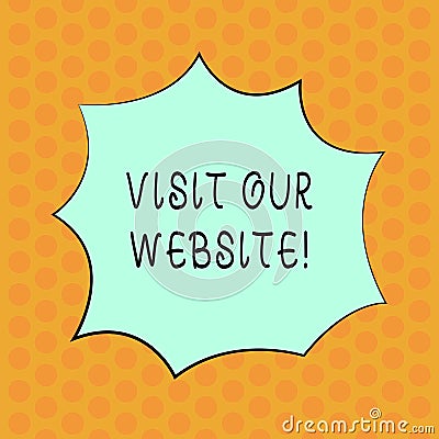 Writing note showing Visit Our Website. Business photo showcasing visitor who arrives at web site and proceeds to browse Stock Photo