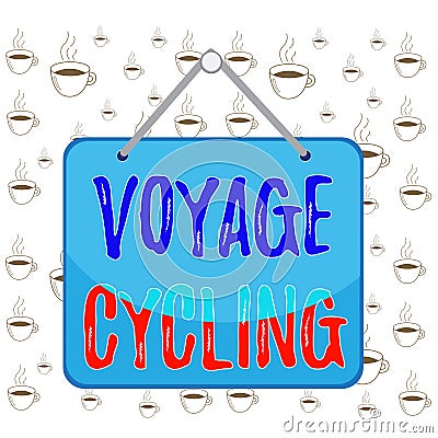 Writing note showing Voyage Cycling. Business photo showcasing Use of bicycles for transport recreation and exercise Memo reminder Stock Photo
