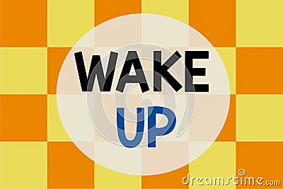 Writing note showing Wake Up. Business photo showcasing an instance of a demonstrating waking up or being woken up Rise Stock Photo