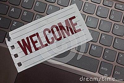 Writing note showing Welcome. Business photo showcasing Warm salutation acknowledgement for someone amiable loved thanked Keyboard Stock Photo