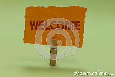 Writing note showing Welcome. Business photo showcasing Warm salutation acknowledgement for someone amiable loved thanked Nice lim Stock Photo