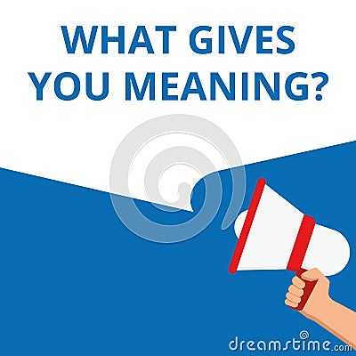 Writing note showing What Gives You Meaning question Cartoon Illustration