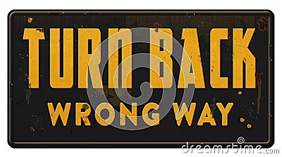 Wrong Way Wrong Track Turn Back Sign Grunge Stock Photo