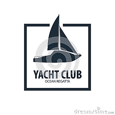 Yacht club and sailing sport logo, labels, emblems and design elements. Sea travel. Vector illustration. Vector Illustration