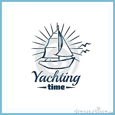 Yachting Time Badge With Sailboat Vector Illustration
