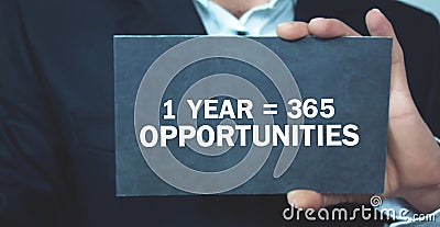 1 year 365 Opportunities. Positive thinking. Business concept Stock Photo