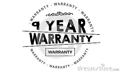 9 year warranty Vector Illustration