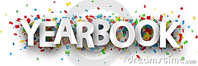 Yearbook sign with colorful confetti. Vector Illustration