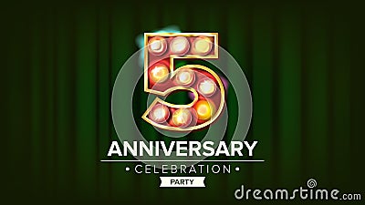 5 Years Anniversary Banner Vector. Five, Fifth Celebration. Glowing Lamps Number. For Traditional Company Birthday Vector Illustration