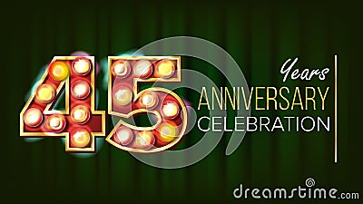 45 Years Anniversary Banner Vector. Forty-five, Forty-fifth Celebration. Glowing Lamps Number. For Business Cards Vector Illustration