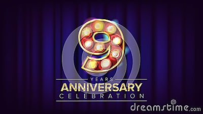 9 Years Anniversary Banner Vector. Nine, Ninth Celebration. Vintage Golden Illuminated Neon Light Number. For Business Vector Illustration