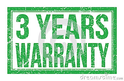 3 YEARS WARRANTY, words on green rectangle stamp sign Stock Photo