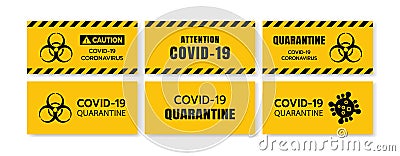 Yellow Caution Sign of COVID-19 Set. Warning Coronavirus Outbreak of Quarantine Area, Lock Down, Infection Virus Disease, Risk Vector Illustration