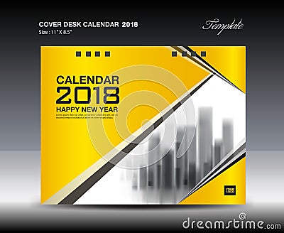 Yellow Cover Desk Calendar 2018 Design, flyer template Vector Illustration