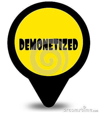 Yellow location pointer design with DEMONETIZED text message Stock Photo