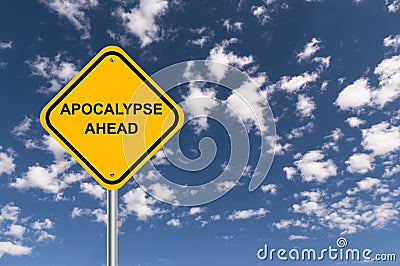 Apocalypse ahead sign Stock Photo