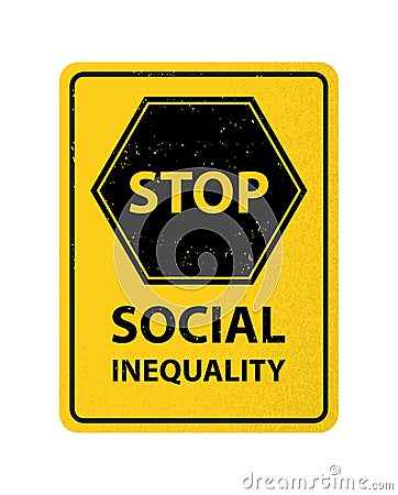 Yellow sign stop social inequality discrimination Vector Illustration