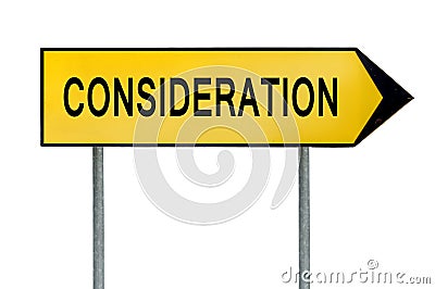 Yellow street concept consideration sign Stock Photo